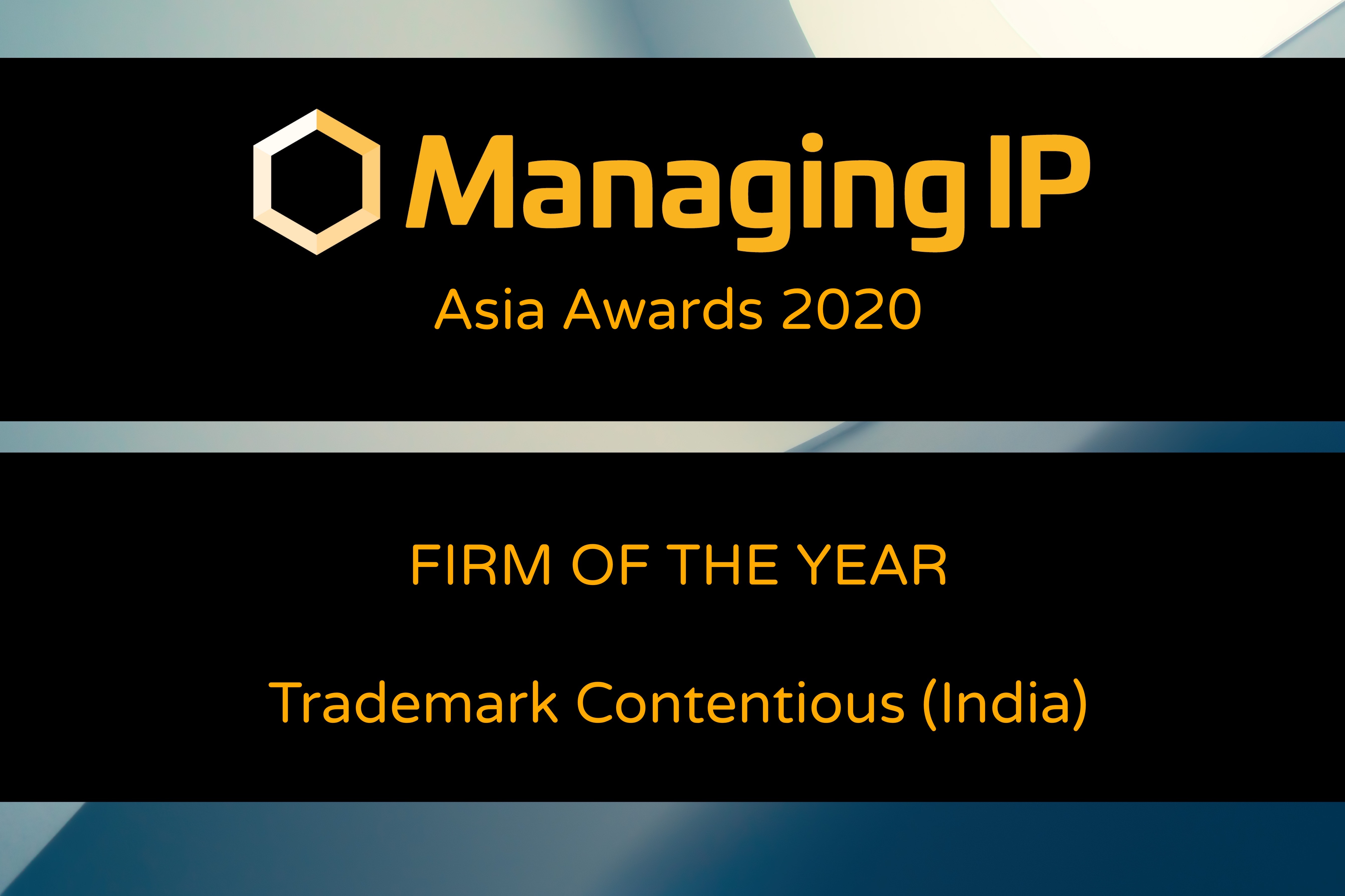 Managing IP’s Trademark Contentious Firm of the Year (India)