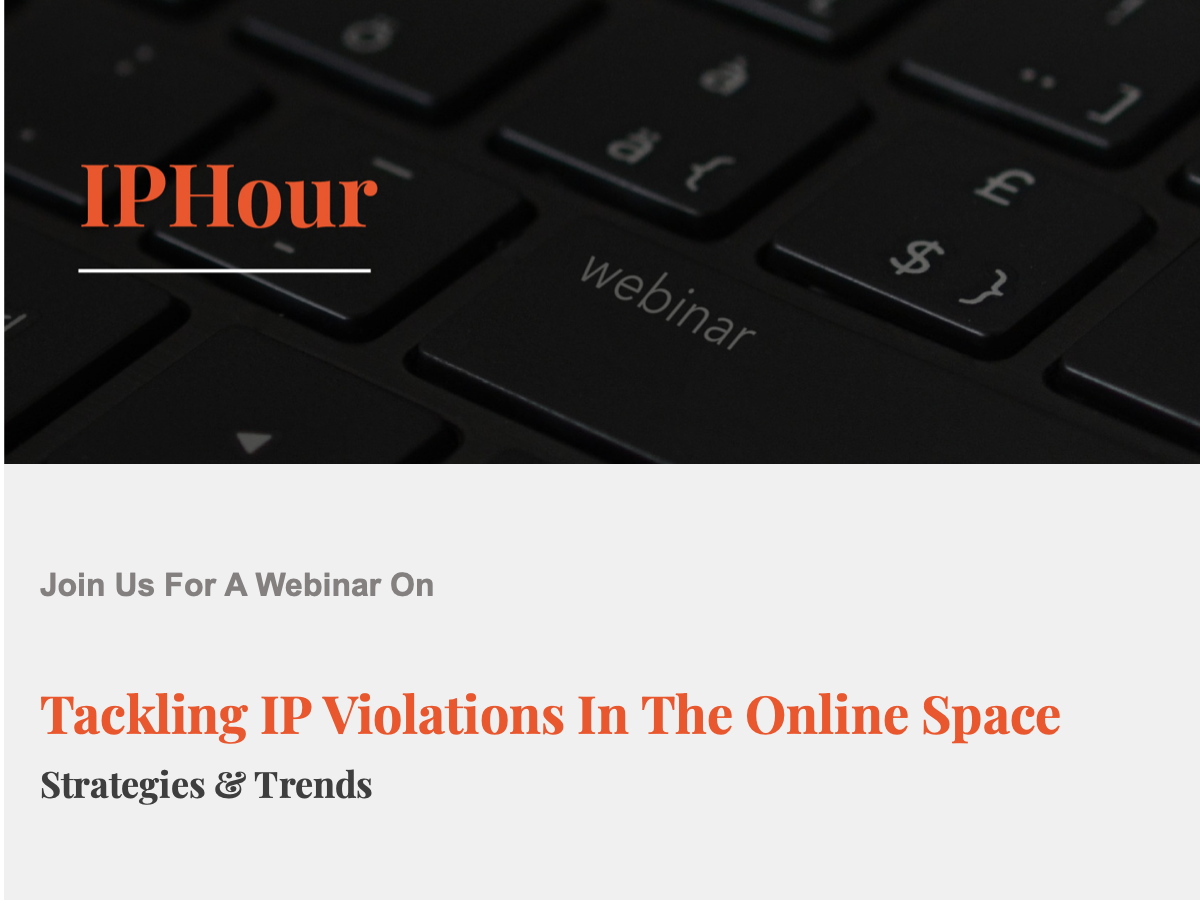 IPHour: Tackling IP Violations In The Online Space